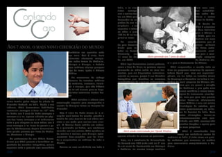 índia, e os cientistas
começaram a realizar testes em Akrit para
desvendar os segredos da sua inteligência... e ele
espantou a todos
ao obter o grau
146 de QI no seu
primeiro teste!

Aos 7 anos, o mais novo cirurgião do mundo
fantástica em aprender cada
vez mais. Aos 6 anos, fazia
discursos altamente complexos sobre temas de Medicina,
Biologia e Cirurgia, e debatia
com médicos adultos qualquer
tipo de tema ligado à Ciência
Médica.

Akrit Jaswal nasceu em 23/04/1993,
numa família pobre Rajput da cidade de
Himachal Pradesh, na índia. Desde a sua
infância, Akrit demonstrou habilidades
incomuns: começou a falar no 10° mês
de idade; aos 2 anos de idade começou a
escrever e a ler, apenas olhando as páginas dos livros; começou a ler avidamente
tudo o que chegava as suas mãos; aos 5
anos começou a ler livros de poesia e peças de Shakespeare; depois desenvolveu
uma paixão precoce por livros de Medicina, Anatomia e Cirurgia.
Os professores da sua Aldeia descobriram que Akrit possuía a formidável capacidade da memória fotográfica, jamais
esquecia nada e possuía uma voracidade

28

Ele memorizou de cabeça
dezenas de tratados médicos
de medicina, anatomia, fisiologia e cirurgia, que são difíceis
de ler até mesmo para os Especialistas veteranos destas áreas!
Akrit solicitou e obteve uma
autorização especial para acompanhar e
assistir às Cirurgias feitas no Hospital de
Himachal.
Aos 7 anos de idade tornou-se o cirurgião mais jovem do mundo, quando a
família de uma menina da sua aldeia solicitou a sua ajuda para realizar uma cirurgia. A Menina havia sofrido um acidente e queimado os dedos, que acabaram
colando uns nos outros; Akrit apiedou-se
da menina e realizou uma Cirurgia extremamente bem-sucedida, que foi filmada e surpreendeu os médicos de todo o
Mundo.
Tornou-se uma celebridade em toda a

com seus estudos autodidáticos sobre Medicina e outras
áreas da Saúde.

O Sonho de
Akrit é encontrar
a Cura definitiva
para o Câncer e
a AIDS, pois ele
declara em suas
Foi convidapalestras que já
do pelo Governo
possui milhares
Hindu para esde ideias extretudar na Punjab
mamente criatiUniversity
aos
vas para a renoAkrit operando aos 7 anos de idade
11 anos de idavação completa
de, em 2004.
da Medicina atuAkrit logo demonstrou outros poderes, al e para o Tratamento do Câncer.
como o dom de Curar as pessoas apenas
colocando as mãos sobre os seus ferimentos, que ele diagnostica instantaneamente as causas, graças à sua Memória
Fotográfica que identifica os sintomas
psicobiofísicos de qualquer enfermidade,

Akrit surpreendeu o mundo todo ao
dizer no programa televisivo da apresentadora Oprah que, com sua superinteligência, ele leu todos os tratados atuais
de Oncologia e descobriu as falhas e limitações da atual pesquisa do Câncer; afirmou que ele possui a solução
do Problema e que pode criar
novos remédios e novas tecnologias de tratamento oncológico, mas que para isso precisa
antes formar-se oficialmente
como Médico e criar um centro
filantrópico de estudos, para
tratar gratuitamente os milhares de doentes da Índia. Com
estas afirmações, tornou-se
instantaneamente uma celebridade nos EUA, conseguindo
grandes doações e apoios para
as suas pesquisas.

Akrit sendo entrevistado por Oprah Winfrey

Akrit é reconhecido hoje
como um verdadeiro avatar da
apenas olhando de relance os pacientes. medicina na Índia, é visto como um granHoje, ele é estudante da Universidade de mahatma que encarnou na matéria
de Harvard nos EUA onde está no 2º ano para revolucionar completamente a Mede um curso de Bacharelado em Zoologia dicina.
e Botânica; ao mesmo tempo continua

29

 