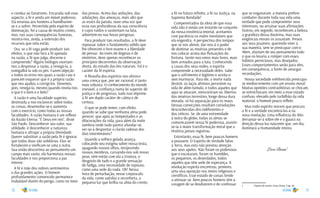 18 19
a fé no futuro infinito, a fé na Justiça, na
Suprema Bondade!
Compenetrados da ideia de que essa
vida não é senão um instante no conjunto
da nossa existência imortal, aceitamos
com paciência os males inevitáveis que
ela engendra. A perspectiva dos tempos
que se nos abrem, dar-nos-á o poder
de dominar as misérias presentes e de
nos colocar acima das flutuações da
fortuna. Sentir-nos-emos mais livres, mais
bem armados para a luta. Conhecendo
a causa dos seus males, o espírita
compreende a necessidade deles. Sabe
que o sofrimento é legítimo e aceita-o
sem murmurar. Para ele, a morte nada
destrói, os laços afetivos persistem na
vida de além-túmulo, e todos aqueles que
aqui se amaram, reencontram-se, libertos
das misérias terrestres, longe dessa dura
morada; só há separação para os maus.
Dessas convicções resultam consolações
desconhecidas dos indiferentes e
dos céticos. Se, de uma extremidade
à outra do globo, todas as almas se
comunicassem nessa fé poderosa, assistir-
se-ia à maior transformação moral que a
História jamais registrou.
Entretanto, essa fé, bem poucos homens
a possuem. O Espírito de Verdade falou
à Terra, mas esta não prestou atenção
aos seus apelos. Não foram os poderosos
que o escutaram, foram os humildes,
os pequenos, os deserdados, todos
aqueles que têm sede de esperança. A
revolução espírita encontrou, primeiro,
uma viva oposição nos meios religiosos e
científicos. Esse estado de coisas tende
a atenuar-se. Bem poucos homens têm a
coragem de se desdizerem e de confessar
que se enganaram; a maioria prefere
combater durante toda sua vida uma
verdade que pode comprometer seus
interesses, ou arruinar suas afirmações.
Outros, em segredo, reconhecem a beleza,
a grandeza dessa doutrina; mas suas
exigências morais os assustam. Presos
aos seus prazeres, querendo viver à
sua maneira, sem se preocupar com o
Além, afastam de seu pensamento tudo
o que os levaria a romper com esses
hábitos perniciosos, mas desejados.
Esses comportamentos serão para eles,
em consequência, a fonte de amargas
recordações.
Nossa sociedade enfebrecida preocupa-
se mediocremente com um ensino moral.
Muitas opiniões contraditórias se chocam,
se entrechocam; em meio a esse estado
confuso, elevado pelo turbilhão da vida
material, o homem pouco reflete.
Mas todo espírito sincero que procura
a fé e a verdade encontrá-las-á na
nova revelação. Uma influência do Alto
derramar-se-á sobre ele e o guiará na
direção dessa luz nascente que, um dia,
iluminará a Humanidade inteira.
Léon Denis 1
1	 Depois da morte. Léon Denis, Cap. 44
e conduz ao fanatismo. Encarada sob esse
aspecto, a fé é ainda um móvel poderoso.
Ela ensinou aos homens a humilharem-
se e a sofrer. Pervertida pelo espírito de
dominação, foi a causa de muitos crimes,
mas, nas suas consequências funestas,
mostra-nos, ainda, a extensão dos
recursos que nela estão.
Ora, se a fé cega pode produzir tais
efeitos, o que não fará a fé apoiada
na razão, a fé que julga, discerne e
compreende? Alguns teólogos exortam-
nos a desprezar a razão, a renegá-la, a
esmigalhá-la sob os pés. Fazem objeção
a todos os erros nos quais a razão caiu e
parecem esquecer que é a própria razão
que nos ajudou a corrigi-los. Devemos,
pois, renegá-la, mesmo quando revela-nos
o que é o bem e o belo?
A razão é uma faculdade superior,
destinada a nos esclarecer sobre todas
as coisas; desenvolve-se e aumenta
com o exercício, como todas as nossas
faculdades. A razão humana é um reflexo
da Razão Eterna: “É Deus em nós”, disse
São Paulo. Desconhecer seu valor, sua
utilidade, é desconhecer a natureza
humana e ultrajar a própria Divindade.
Querer substituir a razão pela fé é ignorar
que todas duas são solidárias. Elas se
fortalecem e vivificam-se uma a outra.
Sua união descortina ao pensamento um
campo mais vasto; ela harmoniza nossas
faculdades e nos proporciona a paz
interior.
A fé é mãe dos nobres sentimentos
e das grandes ações. O homem
profundamente convencido permanece
inabalável diante do perigo, como no meio
das provas. Acima das seduções, das
adulações, das ameaças, mais alto que
as vozes da paixão, ouve uma voz que
ecoa nas profundezas da sua consciência
e cujos ruídos o sustentam na luta,
advertem-no nas horas perigosas.
Para produzir tais resultados, a fé deve
repousar sobre o fundamento sólido que
lhe oferecem o livre exame e a liberdade
de pensar. Ao invés de dogmas e de
mistérios, deve apenas reconhecer os
princípios decorrentes da observação
direta, do estudo das leis naturais. Tal é o
caráter da fé espírita.
A filosofia dos espíritos nos oferece
uma crença que, por ser racional, é tanto
mais robusta. O conhecimento do mundo
invisível, a confiança numa lei superior de
justiça e de progresso, tudo isso imprime
à fé um duplo caráter de calma e de
certeza.
O que se pode temer, com efeito,
quando se sabe que nenhuma alma pode
perecer, que após as tempestades e as
dilacerações da vida, para além da noite
sombria onde tudo parece afundar-se,
ver-se-á despontar o clarão radioso dos
dias intermináveis?
Quando a velhice gelada avança,
colocando seu estigma sobre nossa testa,
apagando nossos olhos, enrijecendo
nossos membros, curvando-nos sob nosso
peso, vêm então com ela a tristeza, o
desgosto de tudo e a grande sensação
de fadiga, uma necessidade de repouso,
como uma sede do nada. Oh! Nessa
hora de perturbação, nesse crepúsculo
da vida, como satisfaz e reconforta, a
pequena luz que brilha na alma do crente,
 