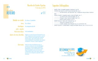 36 37
ROTEIRO
o celeste
Resenha de Estudos Espíritas
no
11
15 de março de 2016
Unidade em estudo: Eu Sou o Caminho
tema:
abordagem:
parte segunda:
título desta edição:
Eu e Deus
A conquista da fé
A fé verdadeira
objetivo do tema abordado:
observação:
Objetiva-se neste fascículo fundamentar que
a fé é conquista de esforço pessoal, e são as
nossas crenças os princípios que orientam
nossas ações. Logo, alicerçarmo-nos em
crença verdadeira, nos permitirá viver valores
verdadeiros. Ao que e à quem seguimos?
Além das Notas de Referência para as
citações contidas no texto de abordagem
do assunto, ao final seguem referências
bibliográficas, que recomendamos sejam
lidas e estudadas, pois ali se encontra
conhecimento que irá dar maior substância
ao que ora nos dispomos aprender neste
fascículo.
série Sugestões bibliográficas
•	 KARDEC, Allan. O evangelho segundo o Espiritismo. Cap. XIX
•	 TEIXEIRA, Raul. Quem é o Cristo? Francisco de Paula Vitor. Cap.: 7
•	 ________. Em nome de Deus. José Lopes Neto. Cap.: A respeito da crença em Deus; Confia em
Deus
•	 FRANCO, Divaldo P. Lampadário espírita. Joanna de Ângelis. Cap.: 3 	
•	 ________. Leis morais da vida. Joanna de Ângelis. Cap.: 54
•	 ________. Entrega-te a Deus. Joanna de Ângelis. Cap.: 10, 11
•	 ________. Rumo às estrelas. Diversos. Cap.: 24
•	 XAVIER, Francisco C. Rumo certo. Emmanuel. Cap.: 39
•	 ________. Vinha de luz. Emmanuel. Cap.: 92
•	 ________. Caminho, verdade e vida. Emmanuel. Cap.: 22, 23, 87, 88, 124, 159
•	 XAVIER, Francisco C. e VIEIRA Waldo. O espírito da verdade. Diversos. Cap.: 6, 19, 29, 44, 54, 81
 