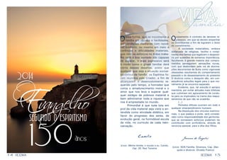 14 15
Dessa forma, que se movimente a
família em riqueza e facilidades,
em condições medianas com razoá-
vel conforto, ou mesmo em meio a
carências e dificuldades materiais,
que nem os esforços no árduo traba-
lho nem a boa vontade são capazes
de superar, o mais expressivo será
o modo como o grupo familiar dará
conta desses desafios, posto que
qualquer que seja a situação socioe-
conômica da família, os Espíritos fo-
ram reunidos pelo Criador, a fim de
alcançarem o desenvolvimento re-
querido pelo tempo, a honradez que
coroa o amadurecimento moral e o
amor que nos leva a superar qual-
quer estágio de pobreza material e
bem administrar toda a riqueza que
nos é emprestada no mundo.
	 Primordial é que toda luta em
prol da vida material seja vista e en-
tendida como atividade didática, em
favor do progresso dos seres, da
evolução geral, na formidável escola
da vida, no currículo de cada reen-
carnação.
Camilo
(Livro: (Minha família, o mundo e eu. Camilo,
Cap. 20. Raul Teixeira)
Ocasamento é contrato de deveres re-
cíprocos, em que se devem empenhar
os contratantes a fim de lograrem o êxito
do cometimento.
	 A sociedade materialista, embora
disfarçada de religiosa, facilita o rompi-
mento dos liames que legalizam o desposó-
rio por questões de somenos importância,
facultando à grande maioria dos compro-
metidos perseguirem sensações novas,
com que desbordam pela via de alucina-
ções decorrentes de Sutis como vigorosas
obsessões resultantes do comportamento
passado e do desassisamento do presente
O divórcio como o desquite são, em con-
sequência soluções legais para o que mo-
ralmente já se encontra separado.
	 Evidente, que, tal solução é sempre
meritória, por evitar atitudes mais infelizes
que culminam em agravamento de condu-
ta para os implicados na trama dos reajus-
tamentos de que não se evadirão.
	(...)
	 Períodos difíceis ocorrem em todo e
qualquer empreendimento humano.
	 Na dissolução dos vínculos matrimo-
niais, o que padeça a prole, será conside-
rado como responsabilidade dos genitores,
que se somassem esforços poderiam ter
contribuído com proficiência, através da
renúncia pessoal, para a dita dos filhos.
Joanna de Ângelis
(Livro: SOS Família. Diversos, Cap. Des-
quite e divórcio. Divaldo Franco)
VIDAEM
familia´
RESENHARESENHA
OEvangelho
SEGUNDO O ESPIRITISMO
150anos
2014
 