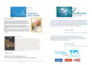 18 RESENHA ESPÍRITA online RESENHA ESPÍRITA online
VISITE OS SITES:
Editora Fráter: http://editorafrater.com.br
Livraria LEAL: http://mansaodocaminho.com.br/livraria-leal/
PARA USO DIÁRIO
O Espírito Joanes, com penetrante sentimento de fraternidade e
de carinho por todos os que estão pelejando, chamando por Deus,
rogando ajuda, sem identificar em si mesmos as condições para
enfrentar os variados desafios cotidianos, escreve páginas para o dia-a-
dia.
Pautou-se pelas evocações felizes de O evangelho segundo o
Espiritismo, por considerá-lo como inspiração valiosa para as nossas
ações diárias, seja qual for o momento que estejamos vivendo no
mundo.
Emoções, contratempos, tolerância, atropelos, agressões, lamentação,
remorso, inveja, cansaço, saúde, passatempo, trabalho, valorização
do dia, prece, alegria são alguns dos temas abordados em seus trinta
capítulos.
JESUS E VIDA
O mundo e a sociedade têm avançado bastante e de muitas
formas, seja na ciência e tecnologia, como no pensamento
ético e sociológico, ampliando cada vez mais os horizontes da
vida e enriquecendo o ser humano de conhecimentos valiosos.
Entretanto, essas evoluções vieram acompanhadas de grandes
problemas, como o aquecimento global – que prejudica as
diversas formas de vida –, as ambições por poder e prazer, a
perda de valores espirituais. Nestas páginas, a mentora Joanna
de Ângelis discorre sobre esses temas e apresenta, com a clareza
e humildade de sempre, mensagens inspiradas nas palavras de
Jesus, o Sábio Pedagogo, para o comportamento ideal diante
desses acontecimentos.
Quem O visse pregado numa cruz de vergonha, abandonado por
quase todos os afetos, criticado e em infinito sofrimento, na tarde
ardente e ameaçadora, não se daria conta de que Deus estava com
Ele, e que aquele testemunho Ele próprio o elegera, a fim de ensinar
a todos que O amassem a permanecerem fieis até o fim.
Joanna de Ângelis
(Tesouros libertadores. Joanna de Ângelis, cap. 20. Divaldo Franco)
Cristo é a luz que desceu do Céu para afagar com Sua
luminescência a alma ensombrada dos humanos, e ao mesmo
tempo convidá-la ao abençoado crescimento ao encontro do dia
sem final, de imbatíveis claridades.
Francisco de Paula Viotor
(Quem é o Cristo? Francisco de Paula Vitor, cap.18. Raul Teixeira)
 