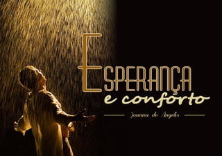 2 3RESENHA ESPÍRITA online RESENHA ESPÍRITA online
Ee conforto
sperança
Joanna de Ângelis
 
