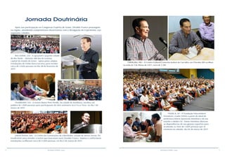 8 9RESENHA ESPÍRITA online RESENHA ESPÍRITA online
Após sua participação no Congresso Espírita de Goiás, Divaldo Franco prosseguiu
na região, atendendo compromissos doutrinários com a divulgação do Espiritismo, nas
seguintes cidades:
Jornada Doutrinária
RIO VERDE, GO - A aprazível e pujante cidade
de Rio Verde – distante 280 km de Goiânia,
capital do estado de Goiás - optou pelas amplas
instalações do Clube Dona Gersina, para receber
cerca de 2.600 pessoas no dia 28 de fevereiro de
2017.
ITUMBIARA, GO - O teatro Maria Pires Perillo, da cidade de Itumbiara, recebeu um
público de 1.000 pessoas para participarem do mini seminário Seja Feliz Hoje, no dia 1 de
março de 2017.
UBERLÂNDIA, MG - O Centro de Convenções de Uberlândia, estado de Minas Gerais, foi
insuficiente para atender a tantos que buscavam ouvir Divaldo Franco. Amplas e confortáveis
instalações acolheram cerca de 4.200 pessoas, no dia 2 de março de 2017.
UBERABA, MG - O Centro Cultural Cenecista Joubert de Carvalho, em Uberaba-MG acolheu,
na noite de 3 de Março de 2.017, cerca de 1.100.
FRANCA, SP - A Fundação Educandário
Pestalozzi, criada (1944) a partir do ideal da
professora Maria Aparecida Novelino e de seu
marido o médico Dr. Tomás Novelino ofereceu
as dependências de seu ginásio esportivo para
acomodar as mais de 1.000 pessoas que se
reuniram no sábado, dia 04 de março de 2017.
 