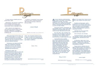 14 15RESENHA ESPÍRITA online RESENHA ESPÍRITA online
O corpo merece cuidados para ser
preservado, sadio.
Desprezá-lo, sob qual for o pretexto,é
ato de rebeldia contra Deus, que
no-lo concede com a finalidade de
crescimento íntimo e elevação moral.
Sem o ataviar com exageros ou
viver para ele conforme fazem muitas
pessoas, resguarda-o e protege-o,
amando-o de forma a prolongar-lhe a
existência útil.
0 corpo é o “jumentinho” que carrega
a alma na Terra, conforme ensinava
São Francisco de Assis, credor de
ternura e afeto.
Joanna de Ângelis
(Vida feliz. Joanna de Ângelis. Cap. XLV. Divaldo Franco)
Muita gente alega ter fé em Deus, em
santos, em elementais ou em orixás. Mas
tem a fé do tamanho da sua formação
intelectual, dos seus arcabouços morais e
das suas reflexões filosóficas.
Entraríamos num labirinto sem fácil
saída caso quiséssemos interpretar
o fenômeno da fé em cada indivíduo,
baseando-nos em todos os valores e
desvalores que acumula em si.
Percebemos, porém, que
independentemente de tudo em que se crê
ou da fé que se possa ostentar, frágil ou
robusta, nos poderes espirituais da vida,
tudo perderá o sentido ou terá nuanças
muito prejudiciais se o indivíduo não
acreditar em si próprio, se não tiver fé ou
convicção nos valores que armazena no
íntimo, nas conquistas positivas de que
é capaz e no poder de se desprender do
erro, do mal e das sombras da ignorância
que mutilam a existência.
Benedita Maria
(Ações corajosas para viver em paz. Benedita Maria, Cap. 20. Raul
Teixeira)
Ame seus rebentos problematizados
do corpo ou da mente, ou de ambos,
cooperando com eles, com muita
paciência e com o preito da ternura, para
que possam sair vitoriosos da expiação
terrena, avançando para mais altos voos
no rumo do nosso Criador.
Forre-se de carinho, de paciência, de
tranquilidade interior, vendo nesses filhos
doentes as joias abençoadas que o Pai
confia às suas mãos para que as burile.
Por outro lado, vale considerar que
se você os tem nos braços ou sob a sua
assistência e seus cuidados, paternais
ou maternais, é em razão dos seus
envolvimentos e compromissos com eles.
Você poderá tê-los recebido
por renúncia e elevado amor de sua
parte, mas, pode ser que você esteja
diretamente ligado às causas que
determinaram os dramas dos seus
filhos, cabendo-lhe não alimentar
remorsos descabidos, mas, sim,
auxiliá-los e impulsioná-los para a
própria recomposição, enquanto você,
igualmente, avança para o Criador,
sofrendo por seu turno o ter que vê-
los resgatar, sem outra opção que não
seja abraçá-los e se colocarem, você
e eles, sob a luz do amor de Deus,
resignadamente.
Thereza de Brito
(Nossas riquezas maiores. Diversos, cap. 44.
Raul Teixeira)
Oamor é de origem divina. Quanto mais se
doa, mais multiplica sem jamais exaurir-
se.
Partidários da libertinagem, porém,
empenham-se em insensata cruzada para
torná-lo livre, como se jamais não o houvera
sido. Confundem-no com sensualidade e
pensam convertê-lo apenas em instinto
primitivo, padronizado pelos impulsos da
sexualidade atribulada.
Liberdade para amar, sem dúvida,
disciplina para o sexo, também.
Amor é emoção, sexo sensação.
Compreensivelmente, mesmo nas uniões
mais ajustadas, irrompem desentendimentos,
incompreensões, discórdias que o amor
suplanta.
O matrimônio, desse modo, é uma
sociedade de ajuda mútua, cujos bens são
os filhos — Espíritos com os quais nos
encontramos vinculados pelos processos e
necessidades da evolução.
Pensa, portanto, refletindo antes de
casar. Reflexiona, porém, muito antes de
debandar, após assumidos os compromissos.
As dúvidas projetadas para o futuro
sempre surgem em horas inesperadas com
juros capitalizados. O que puderes reparar
agora não transfiras para amanhã. Enquanto
luz tua ensancha, produze bens valiosos e
não te arrependerás.
Joanna de Ângelis
(SOS Família. Diversos, cap. Problemas no matrimônio.
Divaldo Franco)
 