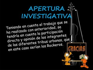 APERTURA 
INVESTIGATIVA 
