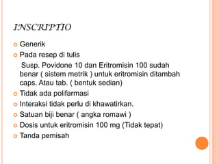 komponen resep obat π inscriptio, subscriptio,... Analisa Resep | PPTX