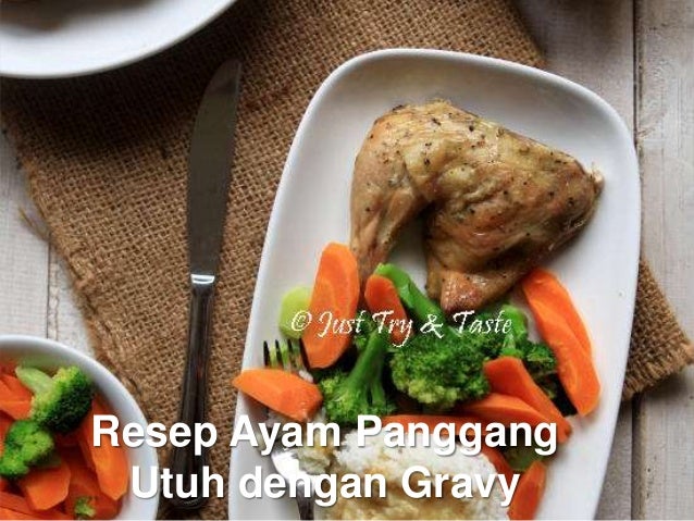  Resep  ayam  panggang utuh  dengan gravy