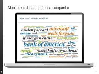 Monitore o desempenho da campanha

     Quem clicou nos seus anúncios?




                                      32
 