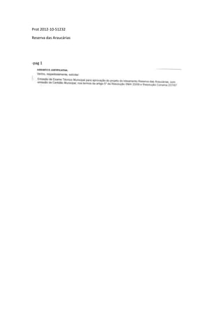Prot 2012-10-51232
Reserva das Araucárias
-pag 1
 