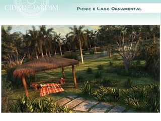 Picnic e Lago Ornamental
 