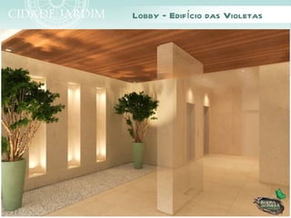 Lobby – Edifício das Violetas
 