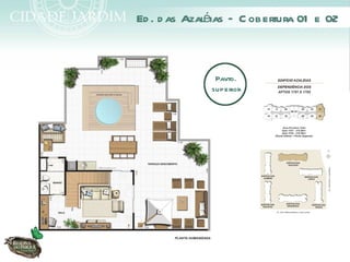 Ed . d as Azaléias – C obertura 01 e 02



               Pavto.
              superior
 