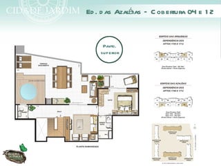 Ed . d as Azaléias – C obertura 04 e 1 2


     Pavto.
    superior
 