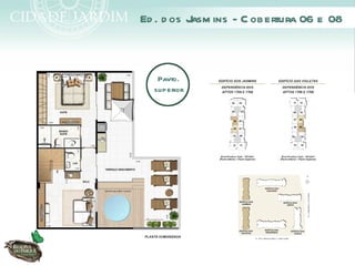 Ed . d os J ins - C obertura 06 e 08
           asm



   Pavto.
  superior
 