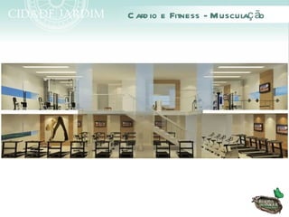 C ard io e Fitness - M usculaç ão
 