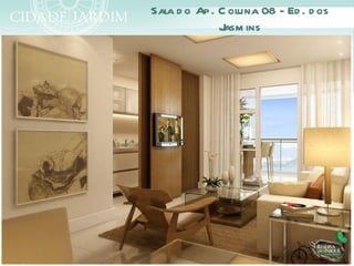 Sala d o Ap. C oluna 08 - Ed . d os
             J ins
              asm
 