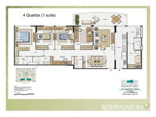 4 Quartos (1 suíte) 