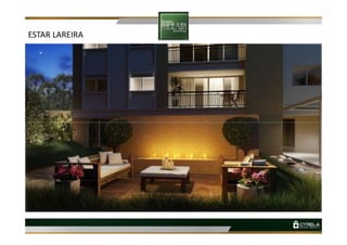 ESTAR LAREIRA
 