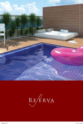 Perspectiva ilustrada do deck com piscina da cobertura do apto. de 3 quartos
Cadernodocorretor.Materialdeusoexclusivoparatreinamento.
PastaPre.indd 27 11.05.10 15:59:45
 