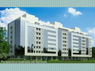 Perspectiva ilustrada da fachadaPerspectiva ilustrada da fachada
 