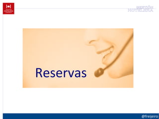 Reservas
@freijeiro
gestión
hotelera
 