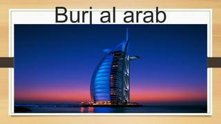 Burj al arab

 