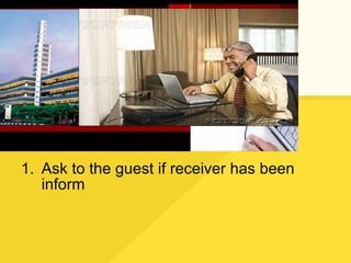 Ask to the guest if receiver has been inform 