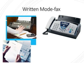 Written Mode-fax
 