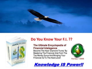 Do You Know Your F.I. ??




 Knowledge IS Power!!
 