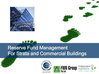 Page  1
Reserve Fund Management
For Strata and Commercial Buildings
 