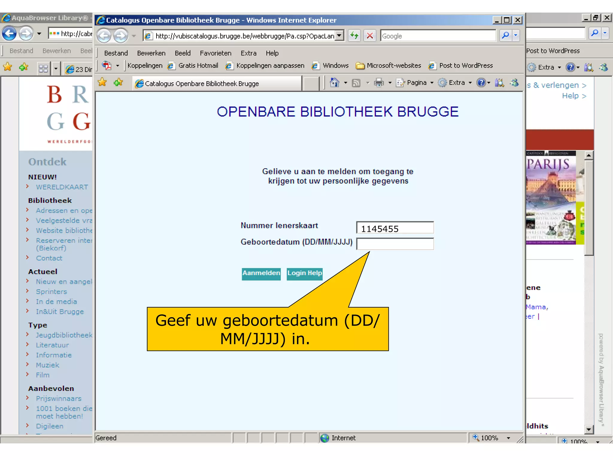 1145455 Geef uw geboortedatum (DD/MM/JJJJ) in.  