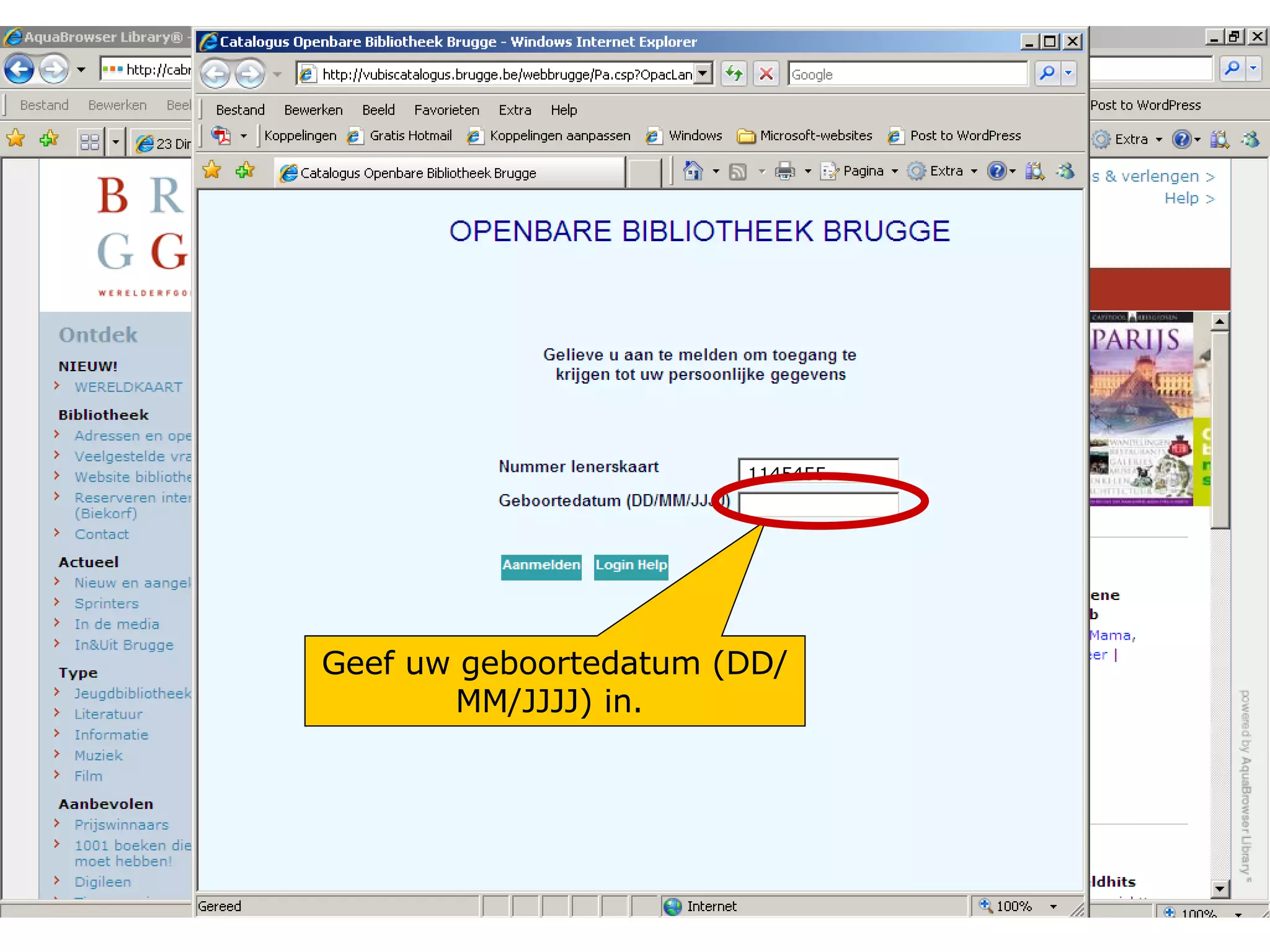 1145455 Geef uw geboortedatum (DD/MM/JJJJ) in.  