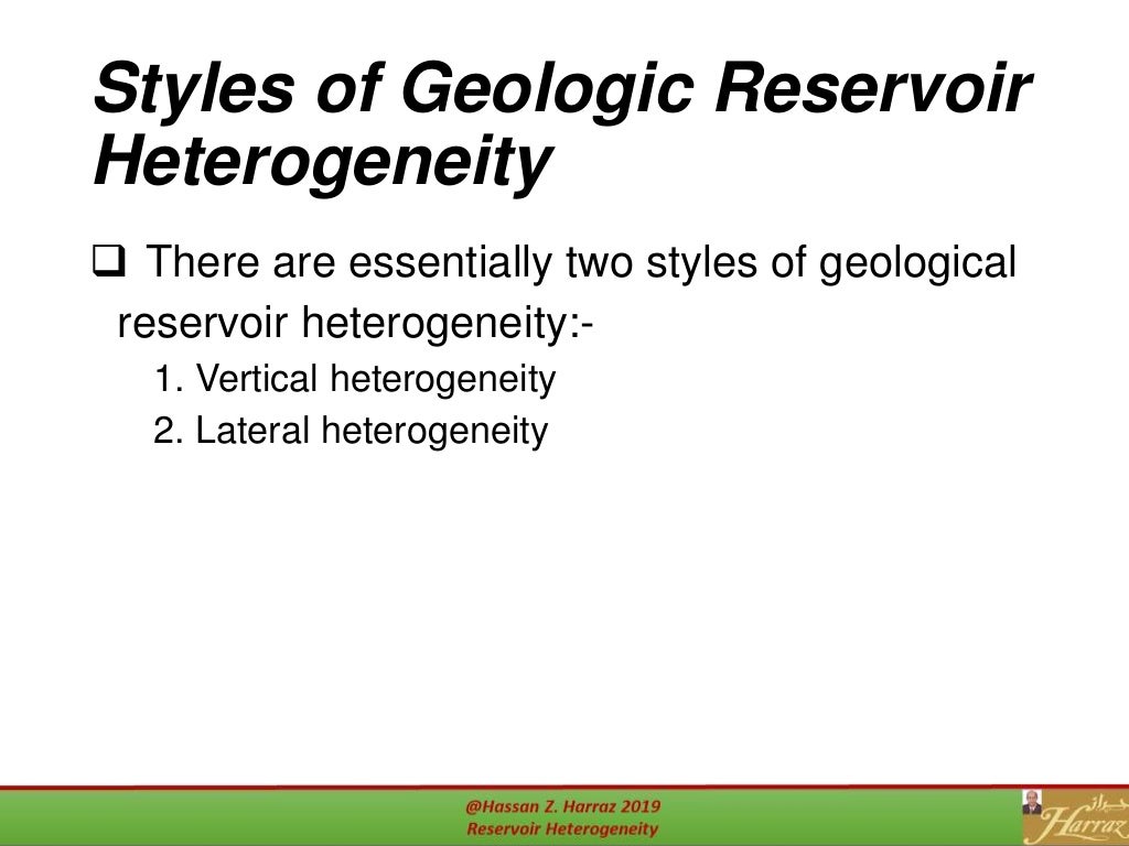 Reservoir heterogeneity