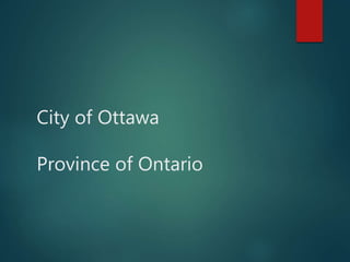 City of Ottawa
Province of Ontario
 