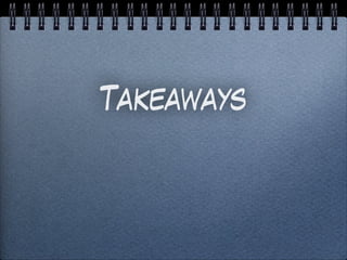Takeaways
 