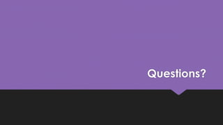 Questions? 
