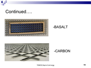 TKMCE,Dept of civil engg 10
Continued….
-BASALT
-CARBON
 
