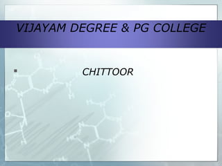VIJAYAM DEGREE & PG COLLEGE
 CHITTOOR
 