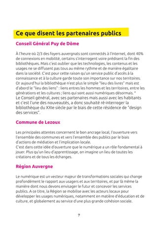 Ce que disent les partenaires publics
Conseil Général Puy de Dôme
À l’heure où 2/3 des foyers auvergnats sont connectés à ...