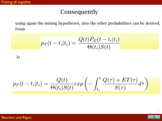 Is
!23
Consequently
using again the mixing hypotheses, also the other probabilities can be derived.
From
Bancheri and Rigon
Putting all together
 