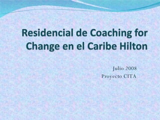 Julio 2008 Proyecto CITA 