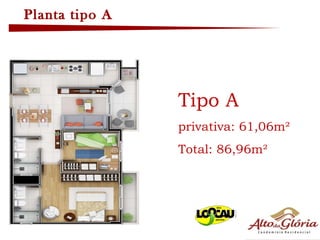 Planta tipo A Tipo A privativa: 61,06m² Total: 86,96m² 