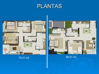 PLANTAS 75,41 m2  68,51 m2  