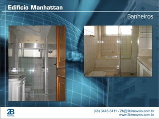 Banheiros
 