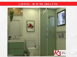 2 SUÍTES – 86 M² DE ÁREA ÚTIL
Suíte 2
 