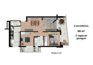 1.80
1.802.60
3.72
2.80
2.80
2.65
3.00
0.80
6.60
2.80
0.90
1.80
1.80
2 dormitórios
66 m2
2 vagas de
garagem
Finais 1 e 2
 