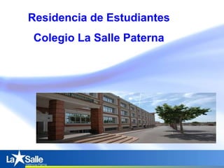 Residencia de Estudiantes
Colegio La Salle Paterna
 
