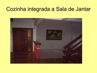 Cozinha integrada a Sala de Jantar 