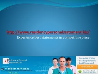 Experience Best statements in competitive price
 