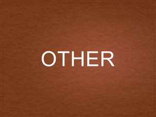 OTHER
 